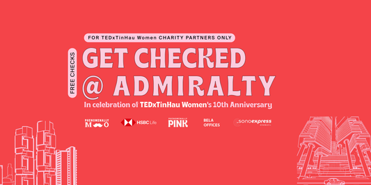 Get Checked @ TEDxTinHau Women (Private for Charity Partners Only)