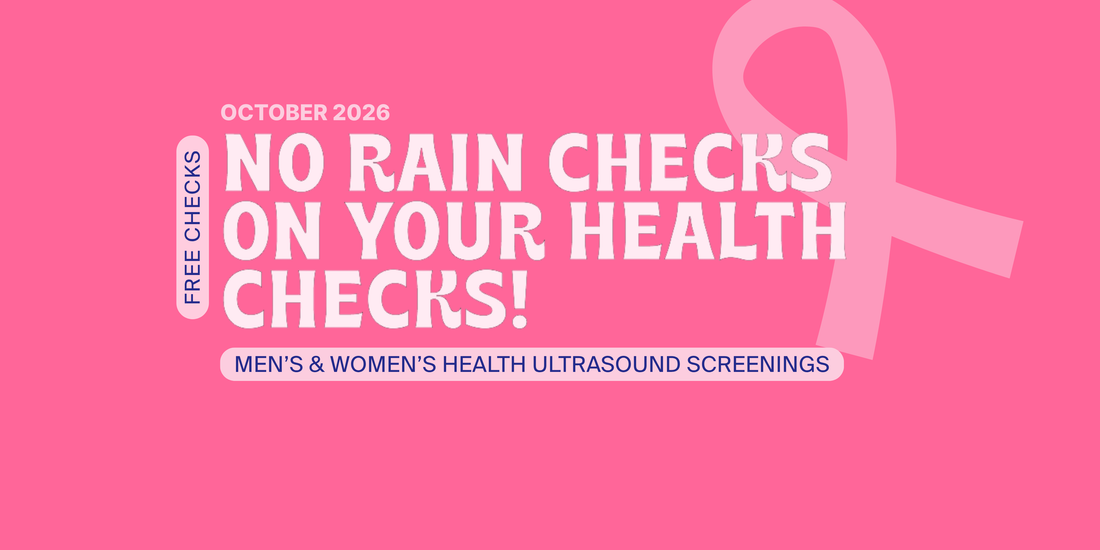 October 2026  — No Rain Checks On Your Health Checks
